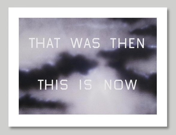 ED RUSCHA That Was Then This Is Now, 2014
