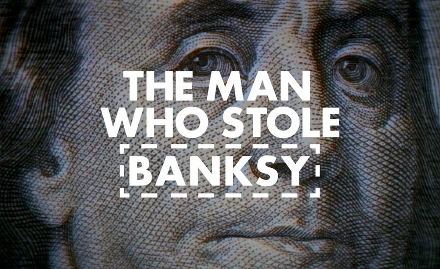 The Man Who Stole Banksy—Watch the Trailer