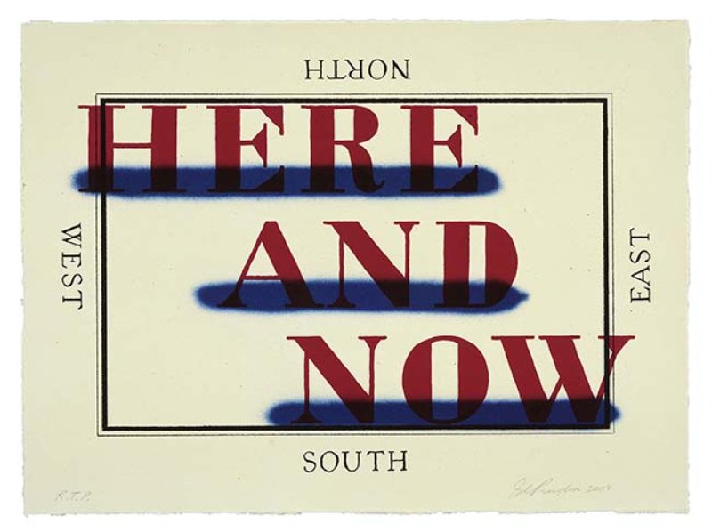 Ed Ruscha, Here and Now (2008). Available on Artspace for $7,500 or $660/month