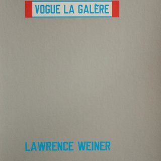 Lawrence Weiner, Vogue La Galère