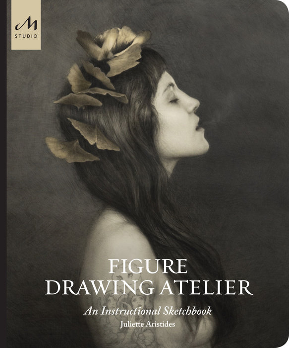 Figure Drawing Atelier - published by The Monacelli Press