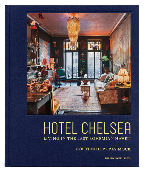 Hotel Chelsea - published by The Monacelli Press