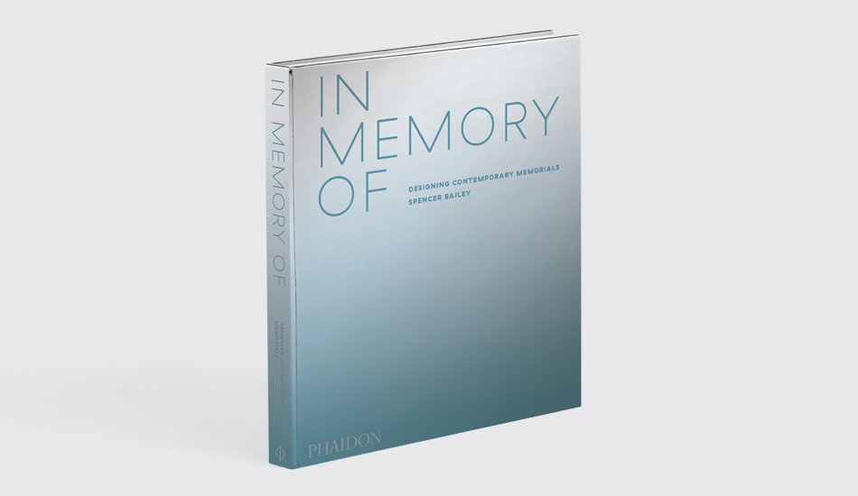 Phaidon’s In Memory Of: Designing Contemporary Memorials