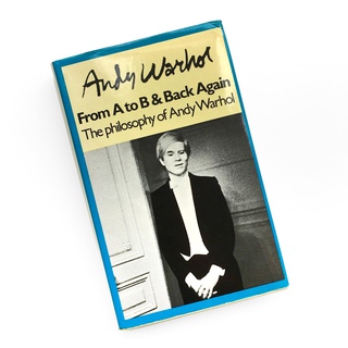 Andy Warhol, The Philosophy of Andy Warhol: From A to B & Back Again (Signed)