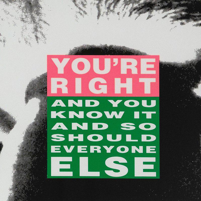 Barbara Kruger - You're Right and You Know It for Sale | Artspace