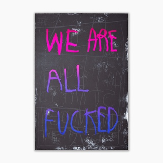 CB Hoyo, We Are All Fucked - Pink and Blue