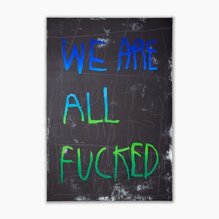 CB Hoyo, We Are All Fucked - Blue and Green