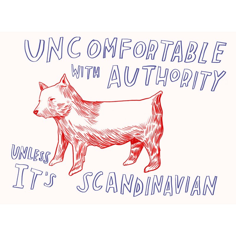 by dave-eggers - Uncomfortable With Authority Unless Its Scandinavian