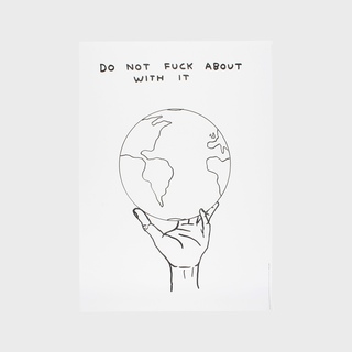David Shrigley, Do Not Fuck About With It