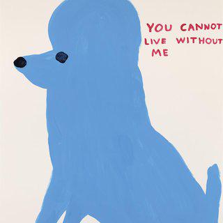 David Shrigley, I Cannot Live Without You