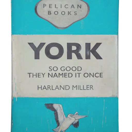 York So Good They Named It Once