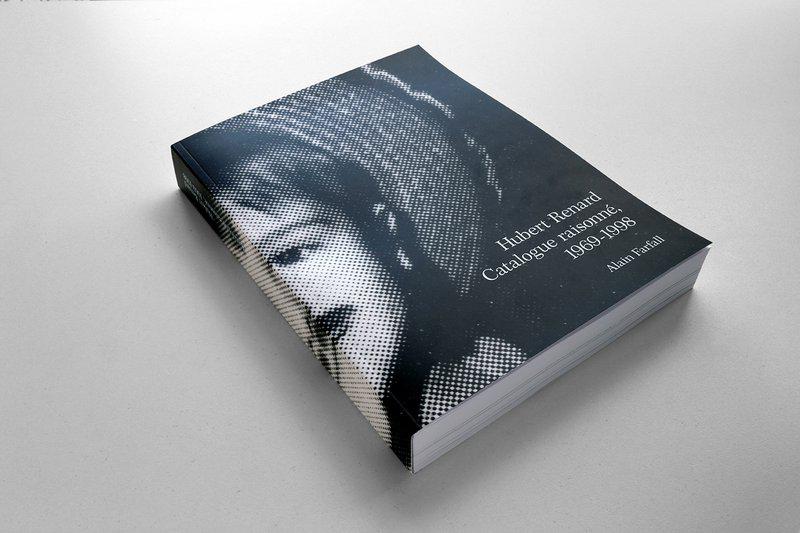 exhibition - Hubert Renard - Catalogue raisonné, 1969-1998