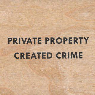 Private Property Created Crime art for sale