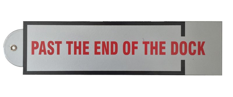 by lawrence_weiner - Past the End Of The Dock / Nach dem Ende von dem Kai