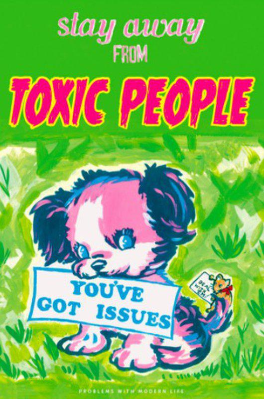Are toxic people what 15 Traits