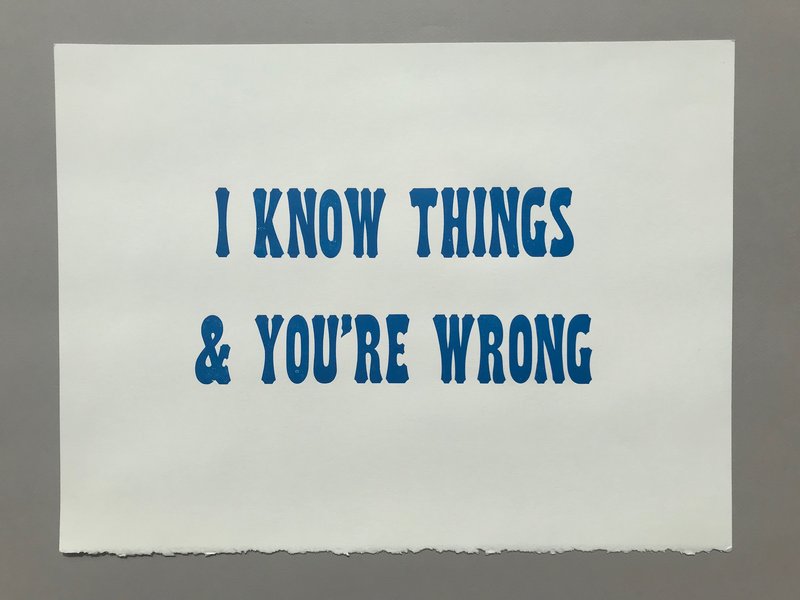 I KNOW THINGS AND YOU'RE WRONG [cerulean blue], 2014 by Michelle Vaughan