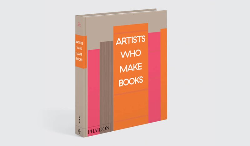 Phaidon's Artists Who Make Books is available on Artspace for $125