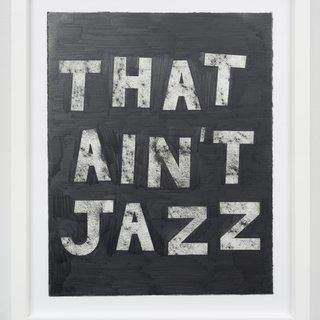 That Ain't Jazz art for sale
