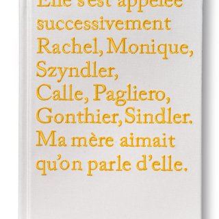 Sophie Calle, Rachel, Monique (special signed edition)