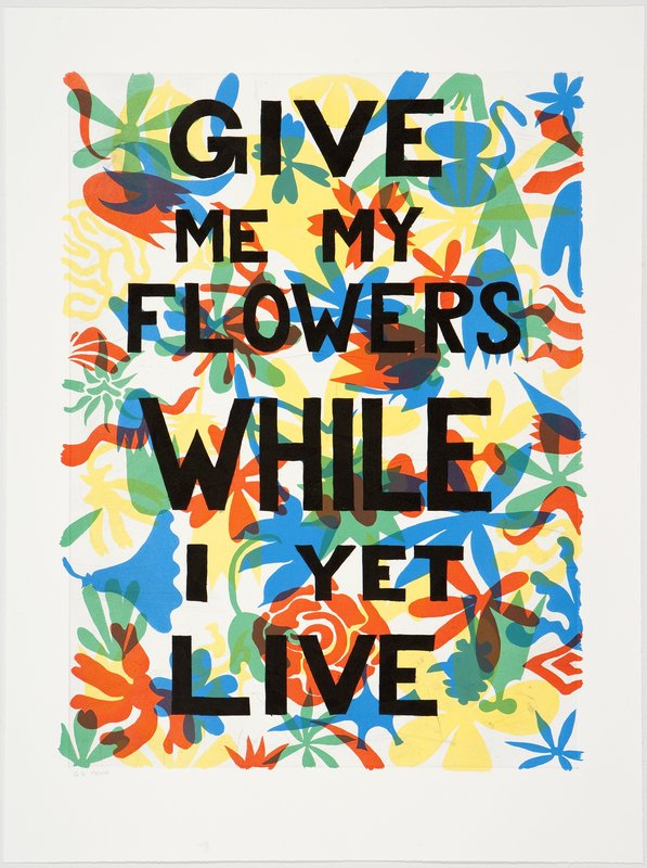 view:751 - Trenton Doyle Hancock, Give Me My Flowers While I Yet Live - 