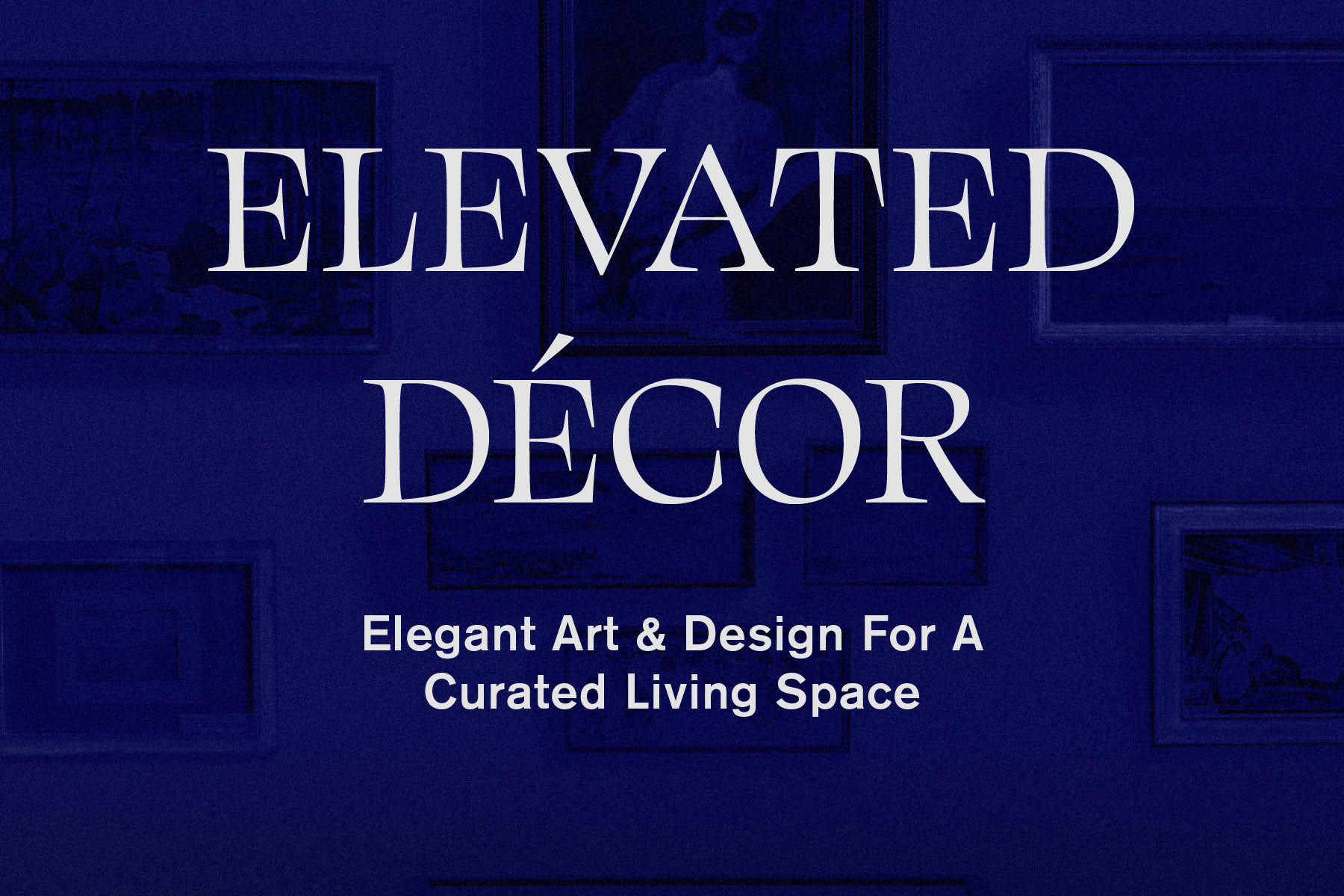 Elevated Décor