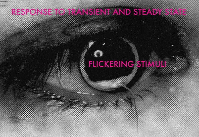 exhibition - RESPONSE TO TRANSIENT AND STEADY STATE FLICKERING STIMULI