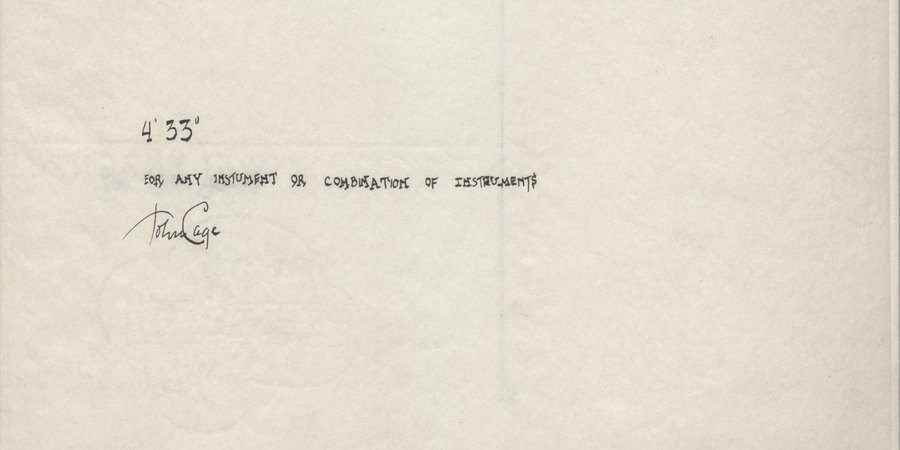 John Cage's <em>4′33″ (In Proportional Notation)</em> (1952/1953.)