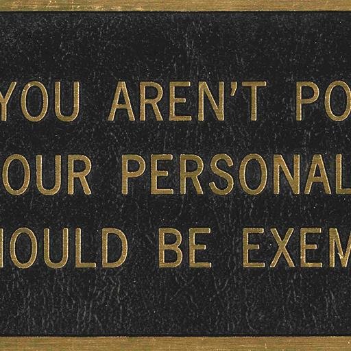 IF YOU AREN'T POLITICAL YOUR PERSONAL LIFE SHOULD BE EXEMPLARY
