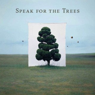 Speak For The Trees art for sale